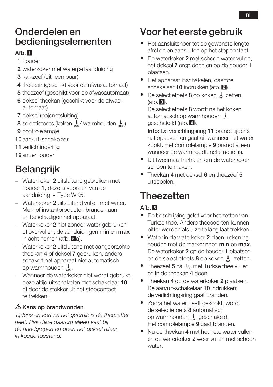 Onderdelen en bedieningselementen, Belangrijk, Voor het eerste gebruik | Theezetten | Bosch TTA2009 Teebereiter Türkische Art Primärfarbe elfenbein Sekundärfarbe silber User Manual | Page 13 / 67