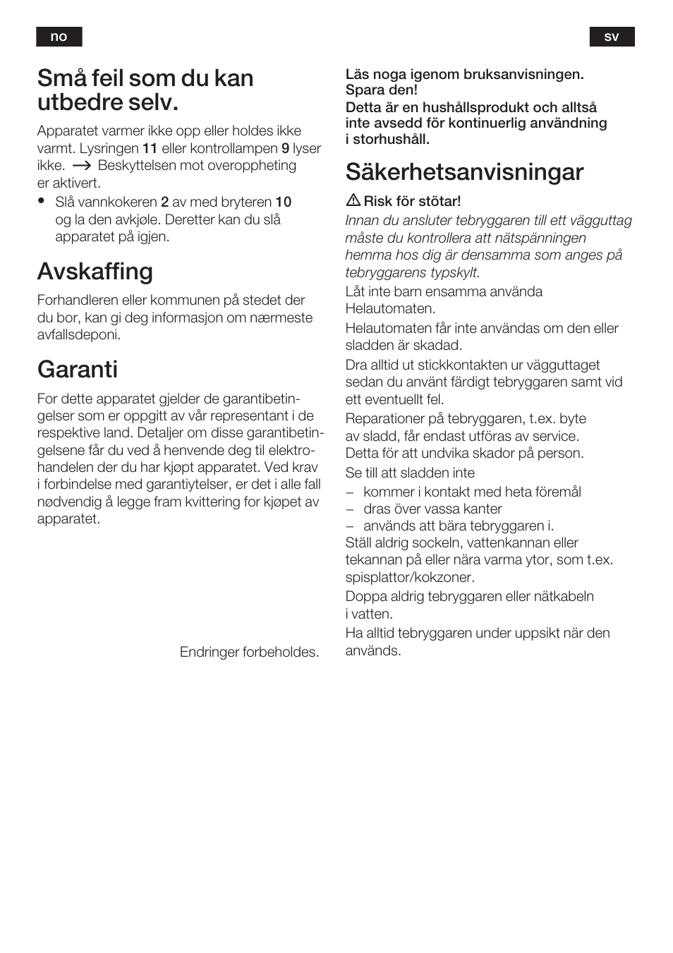 Små feil som du kan utbedre selv, Avskaffing, Garanti | Säkerhetsanvisningar | Bosch TTA2009 Teebereiter Türkische Art Primärfarbe elfenbein Sekundärfarbe silber User Manual | Page 20 / 67