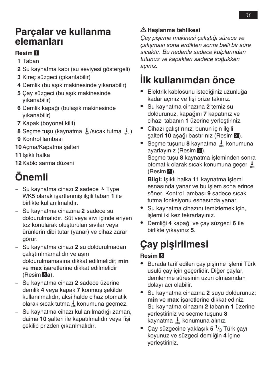 Parçalar ve kullanma elemanlar, Önemli, Lk kullanmdan önce | Çay piåirilmesi | Bosch TTA2009 Teebereiter Türkische Art Primärfarbe elfenbein Sekundärfarbe silber User Manual | Page 37 / 67