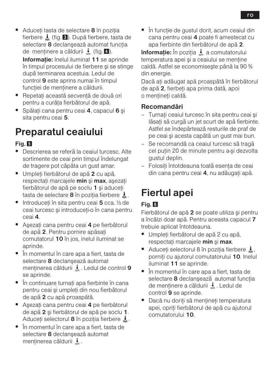 Preparatul ceaiului, Fiertul apei, 47 s | Bosch TTA2009 Teebereiter Türkische Art Primärfarbe elfenbein Sekundärfarbe silber User Manual | Page 47 / 67