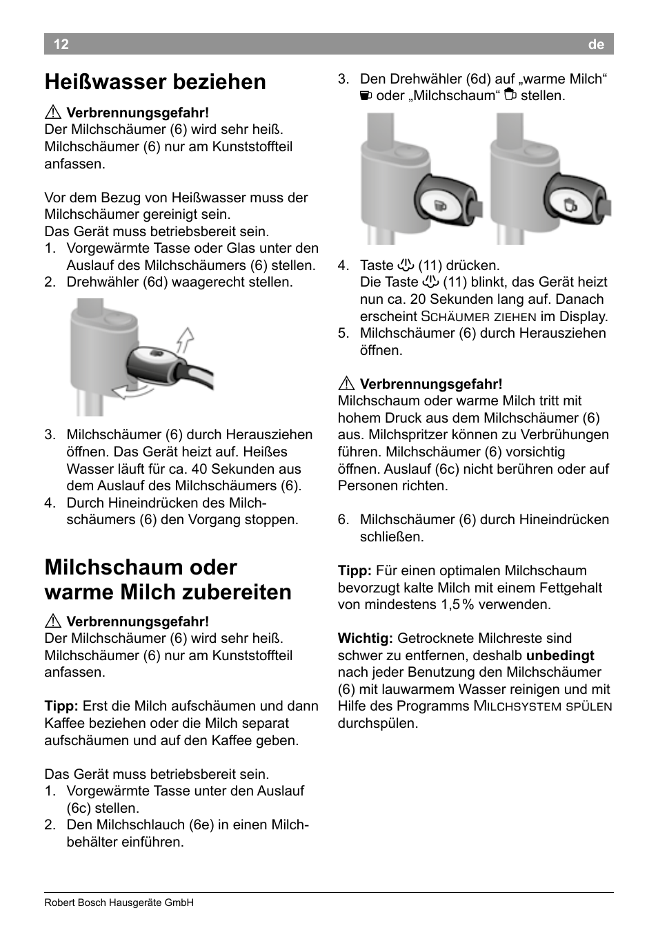 Heißwasser beziehen, Milchschaum oder warme milch zubereiten | Bosch TES50358DE VeroCafe Latte Kaffeevollautomat Dunkelbraun Silent Evening User Manual | Page 16 / 94