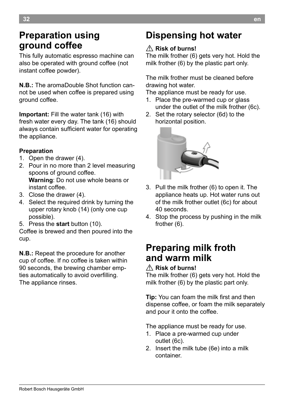 Preparation using ground coffee, Dispensing hot water, Preparing milk froth and warm milk | Bosch TES50358DE VeroCafe Latte Kaffeevollautomat Dunkelbraun Silent Evening User Manual | Page 36 / 94