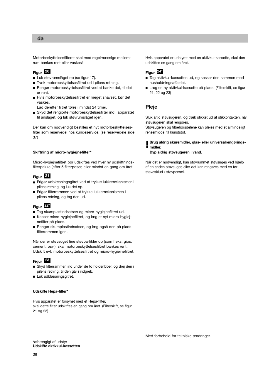 Pleje | Bosch BSG82212 schwarz Bodenstaubsauger Beutel ergomaxx professional 2200 W User Manual | Page 41 / 142