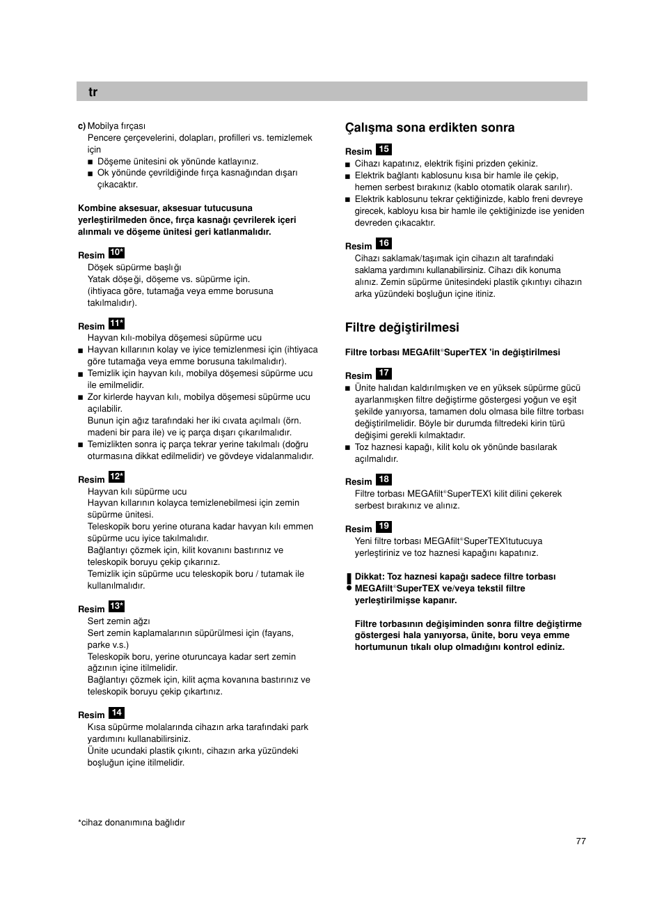 Çal∂µma sona erdikten sonra, Filtre deπiµtirilmesi | Bosch BSG82212 schwarz Bodenstaubsauger Beutel ergomaxx professional 2200 W User Manual | Page 82 / 142