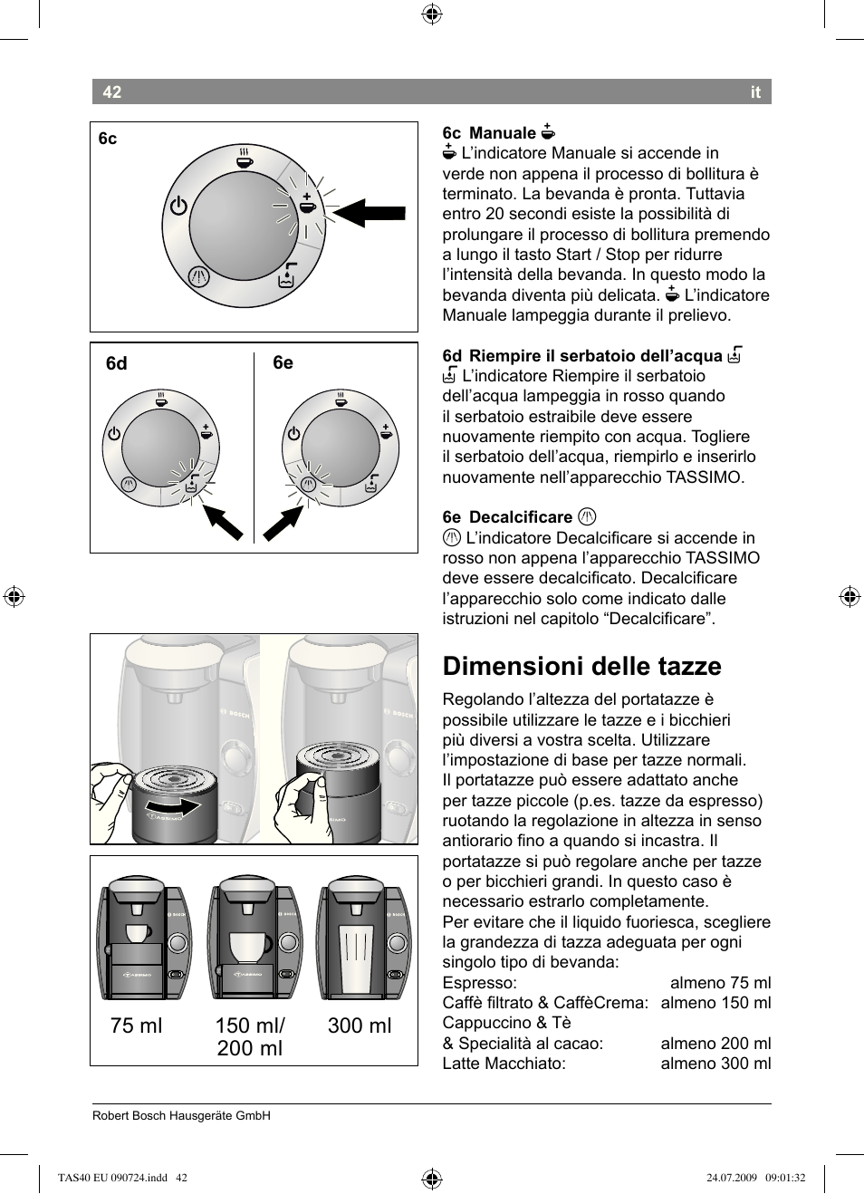 Dimensioni.delle.tazze | Bosch Multigetränkesystem TAS4011 Silk Silver anthrazit User Manual | Page 44 / 70