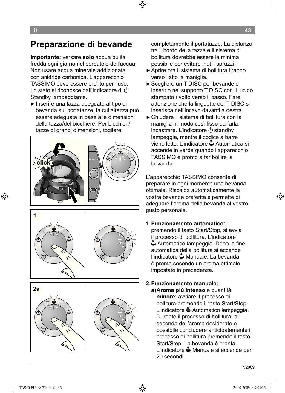 Preparazione.di.bevande | Bosch Multigetränkesystem TAS4011 Silk Silver anthrazit User Manual | Page 45 / 70