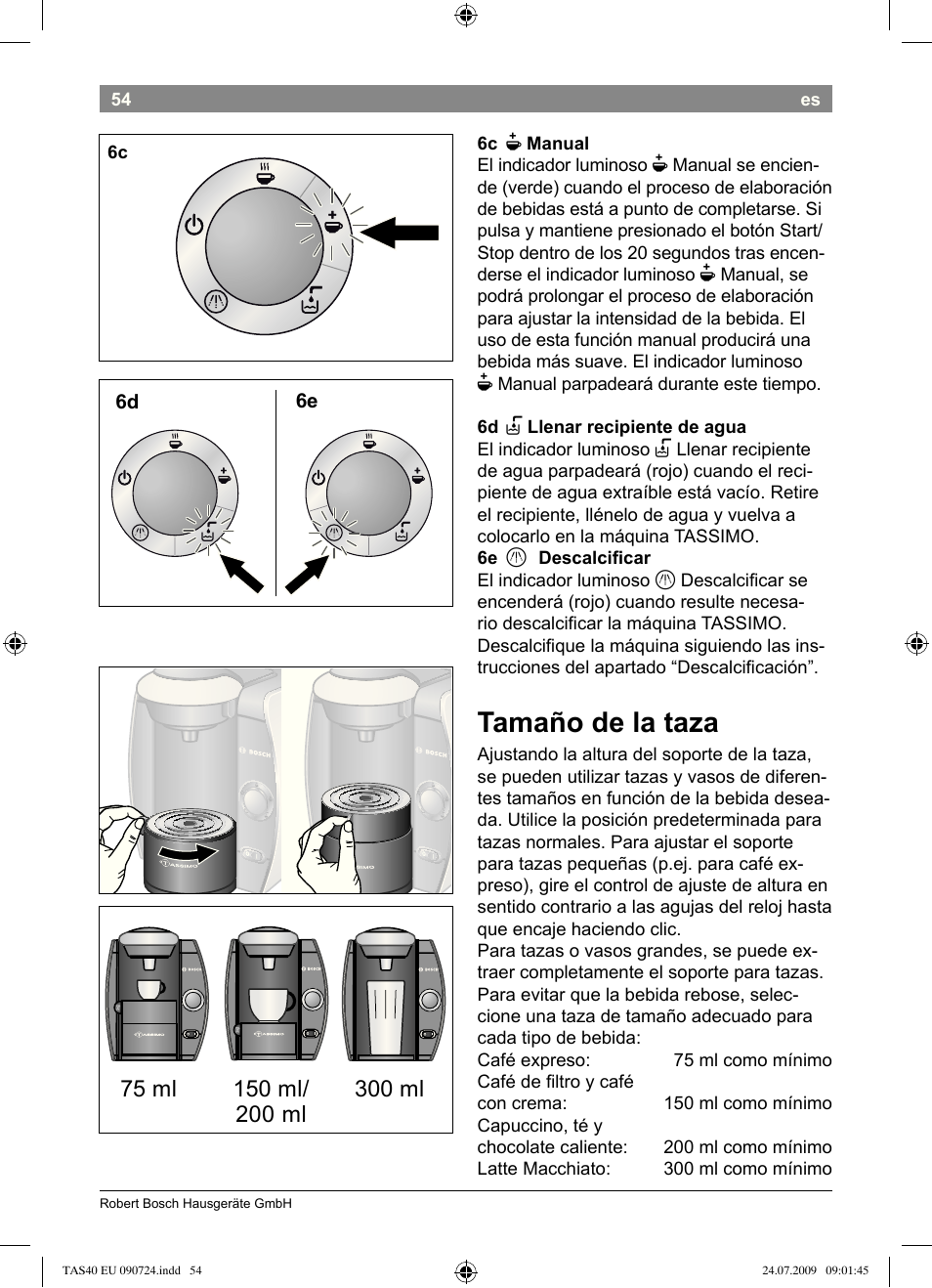 Tamaño.de.la.taza | Bosch Multigetränkesystem TAS4011 Silk Silver anthrazit User Manual | Page 56 / 70