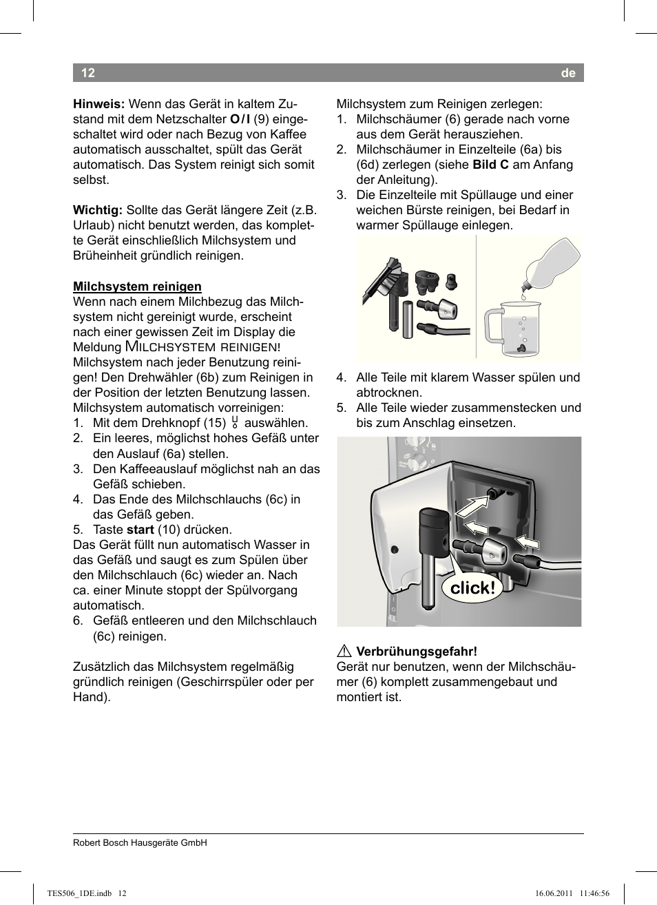 Milchsystem reinigen | Bosch TES50658DE VeroCafe LattePro Kaffeevollautomat Dunkles Espressobraun Dark Espresso User Manual | Page 16 / 88