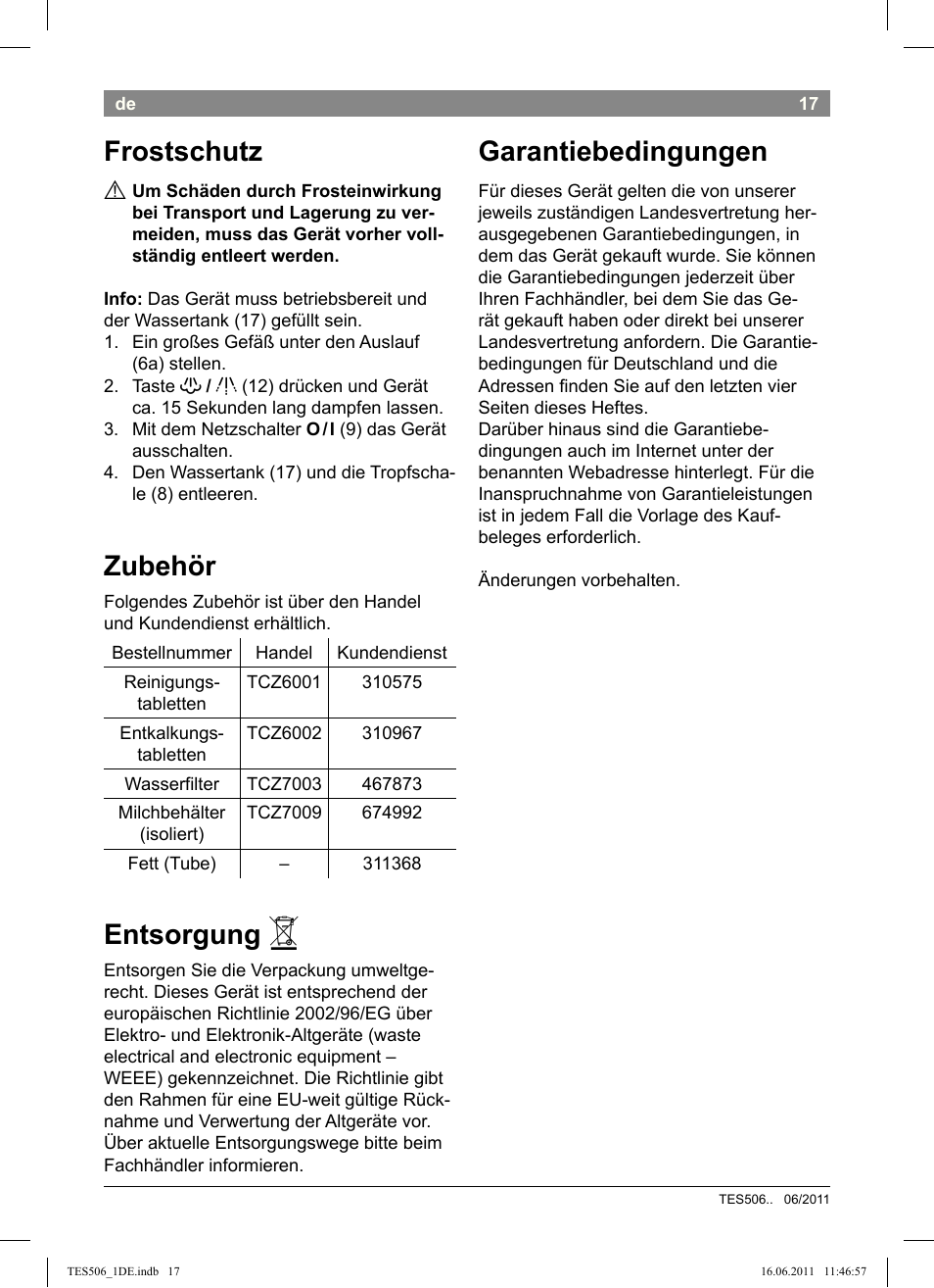 Frostschutz, Zubehör, Entsorgung | Garantiebedingungen | Bosch TES50658DE VeroCafe LattePro Kaffeevollautomat Dunkles Espressobraun Dark Espresso User Manual | Page 21 / 88