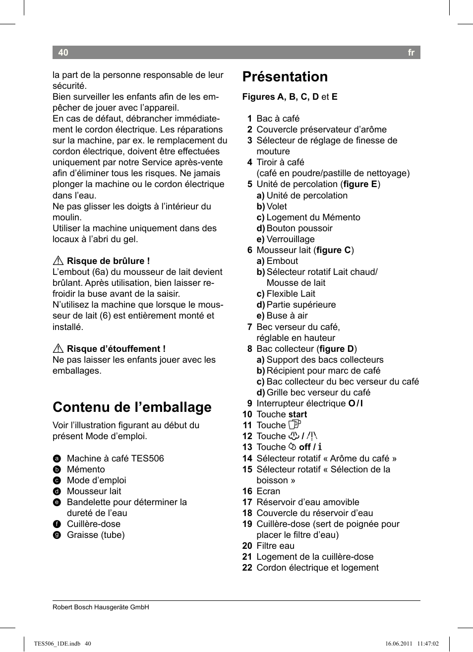 Présentation, Contenu de l’emballage | Bosch TES50658DE VeroCafe LattePro Kaffeevollautomat Dunkles Espressobraun Dark Espresso User Manual | Page 44 / 88