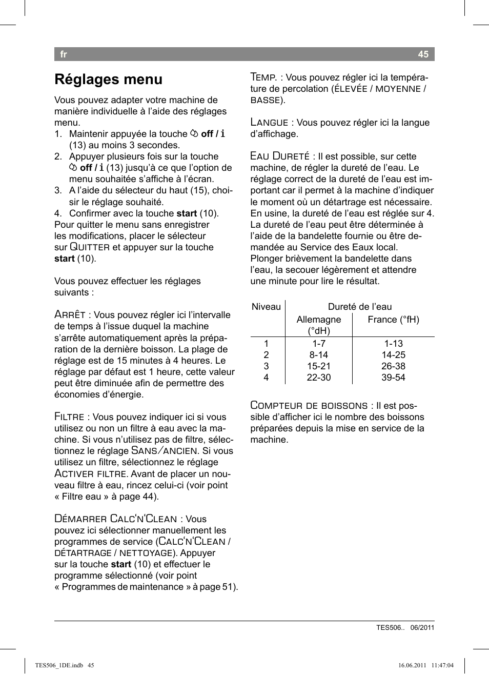 Réglages menu, Quitter, Arrêt | Filtre, Sans/ancien, Activer filtre, Démarrer calc‘n‘clean, Calc‘n‘clean, Détartrage, Nettoyage | Bosch TES50658DE VeroCafe LattePro Kaffeevollautomat Dunkles Espressobraun Dark Espresso User Manual | Page 49 / 88