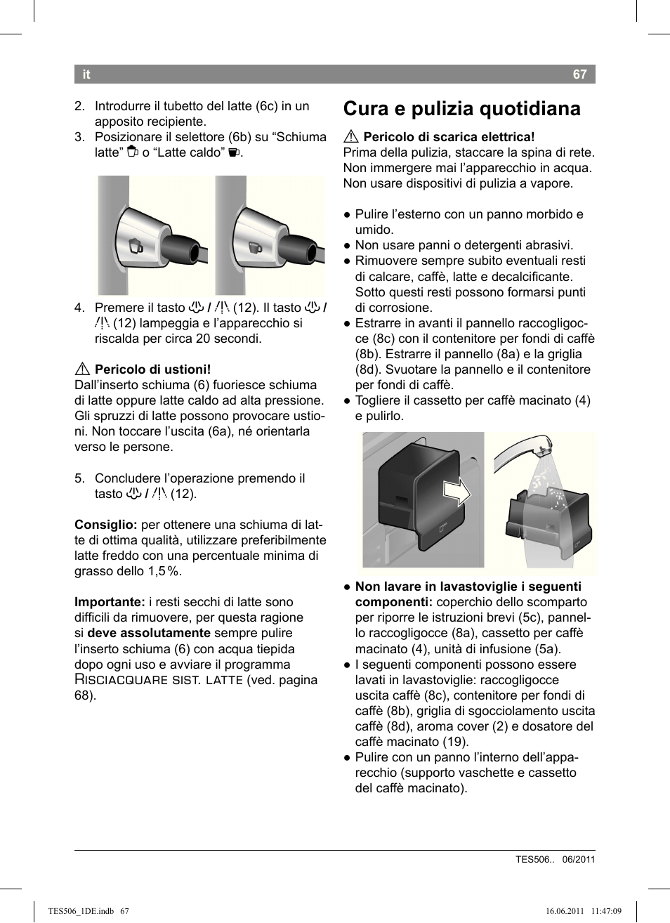 Cura e pulizia quotidiana, Risciacquare sist. latte | Bosch TES50658DE VeroCafe LattePro Kaffeevollautomat Dunkles Espressobraun Dark Espresso User Manual | Page 71 / 88