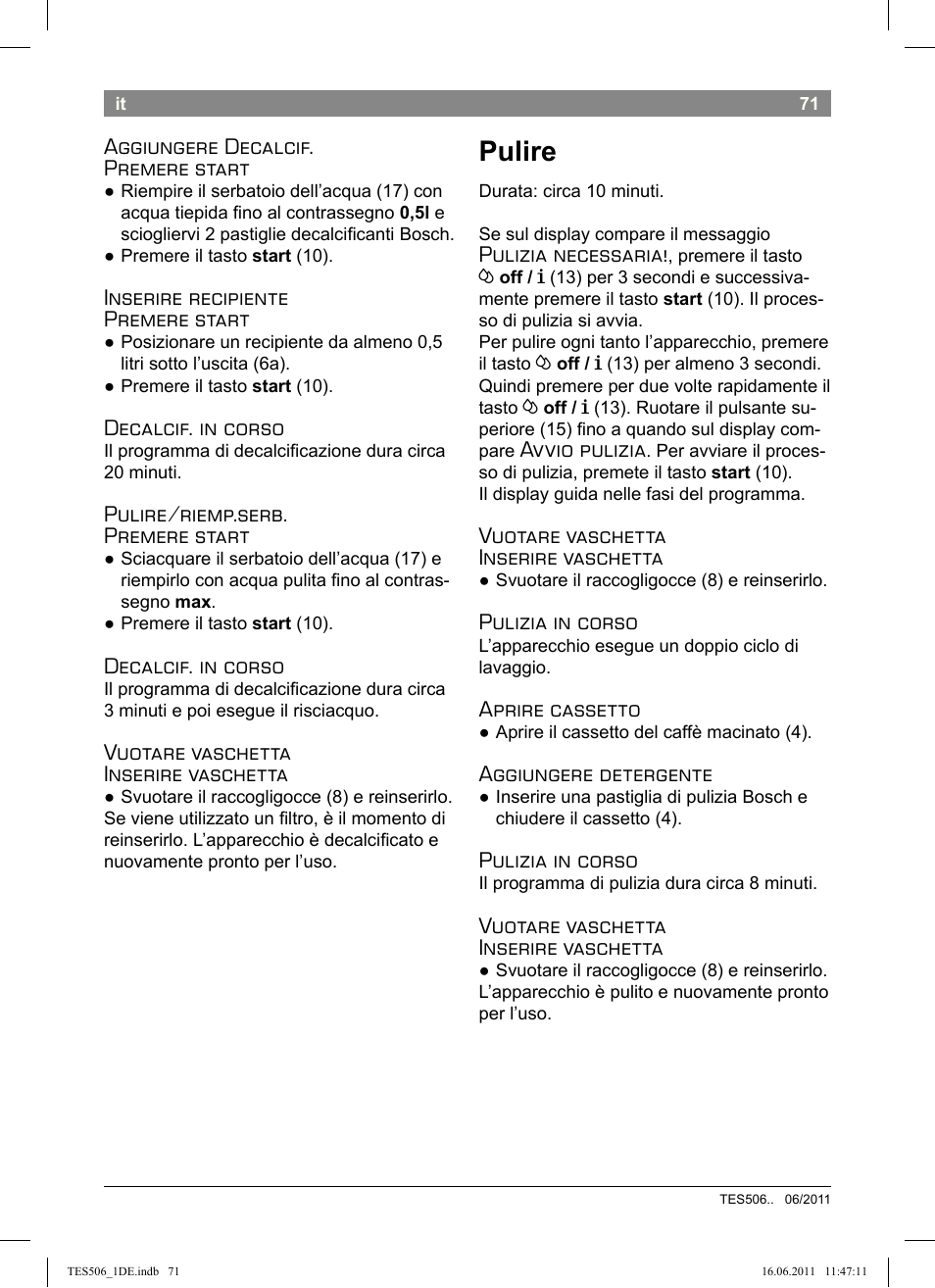 Pulire | Bosch TES50658DE VeroCafe LattePro Kaffeevollautomat Dunkles Espressobraun Dark Espresso User Manual | Page 75 / 88