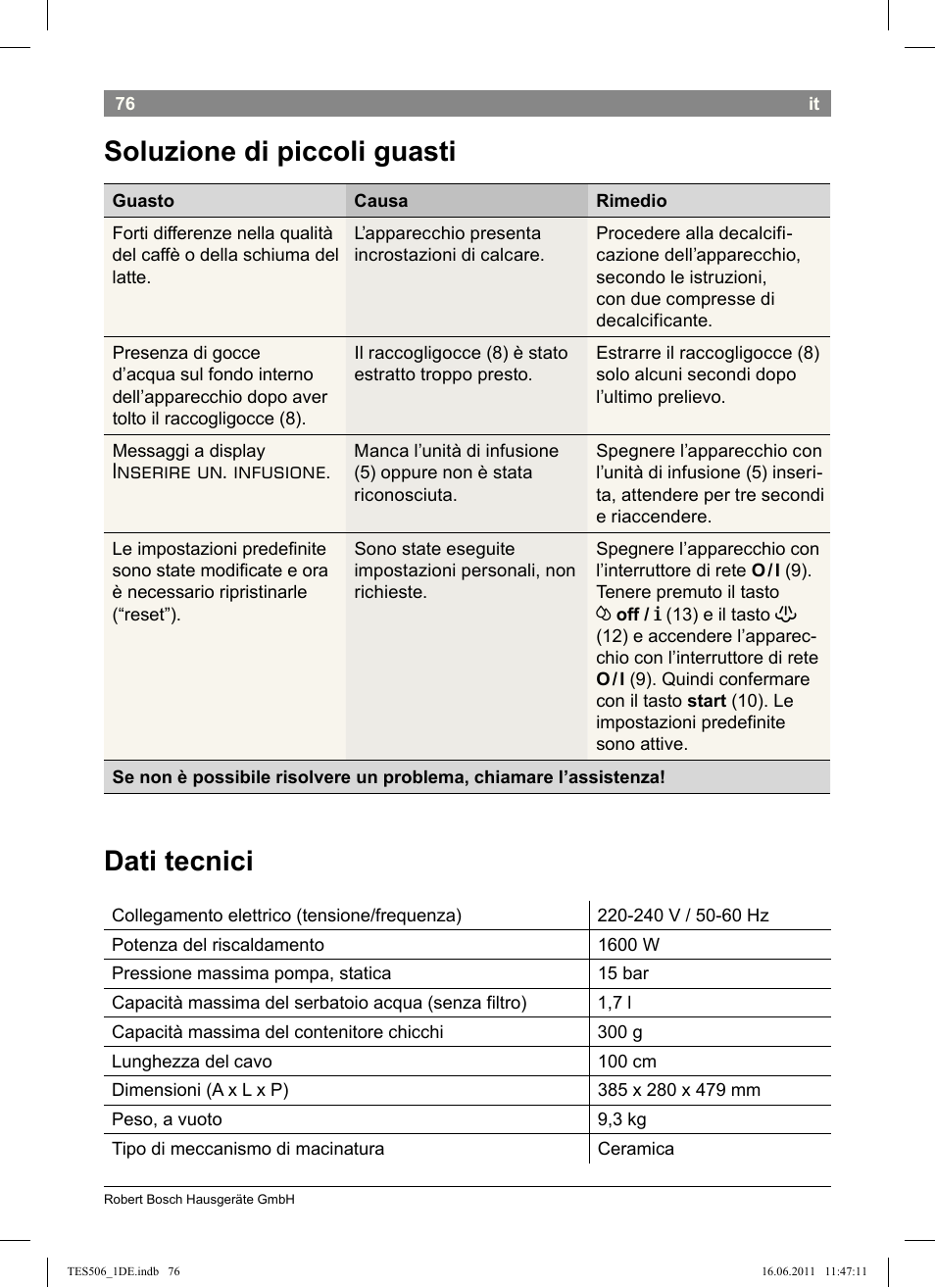 Soluzione di piccoli guasti dati tecnici, Inserire un. infusione | Bosch TES50658DE VeroCafe LattePro Kaffeevollautomat Dunkles Espressobraun Dark Espresso User Manual | Page 80 / 88