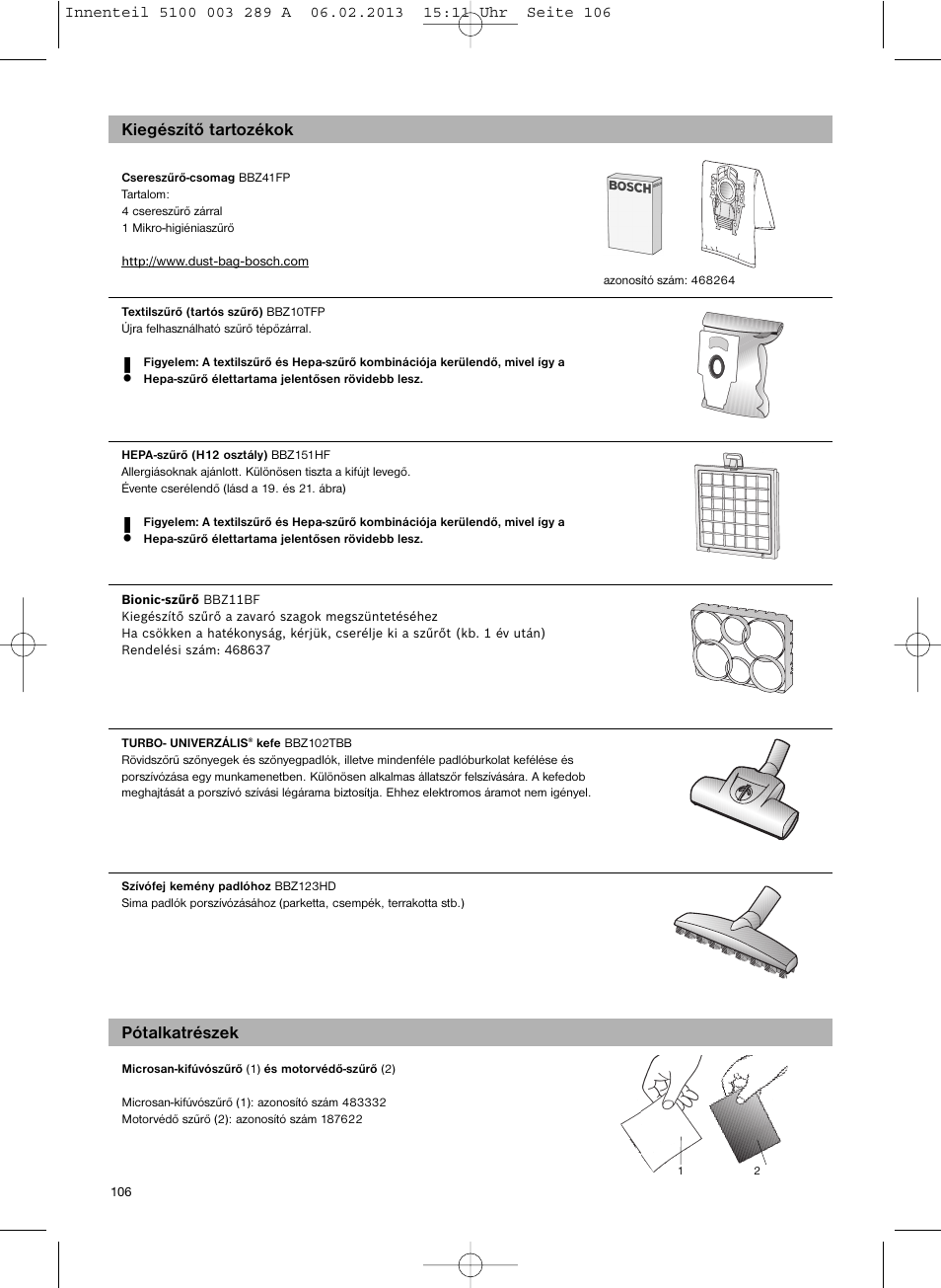 Kiegészítő tartozékok pótalkatrészek | Bosch BSG82502 kirschrot-metallic Bodenstaubsauger Beutel ergomaxx pro. hard floor 2500 User Manual | Page 107 / 151