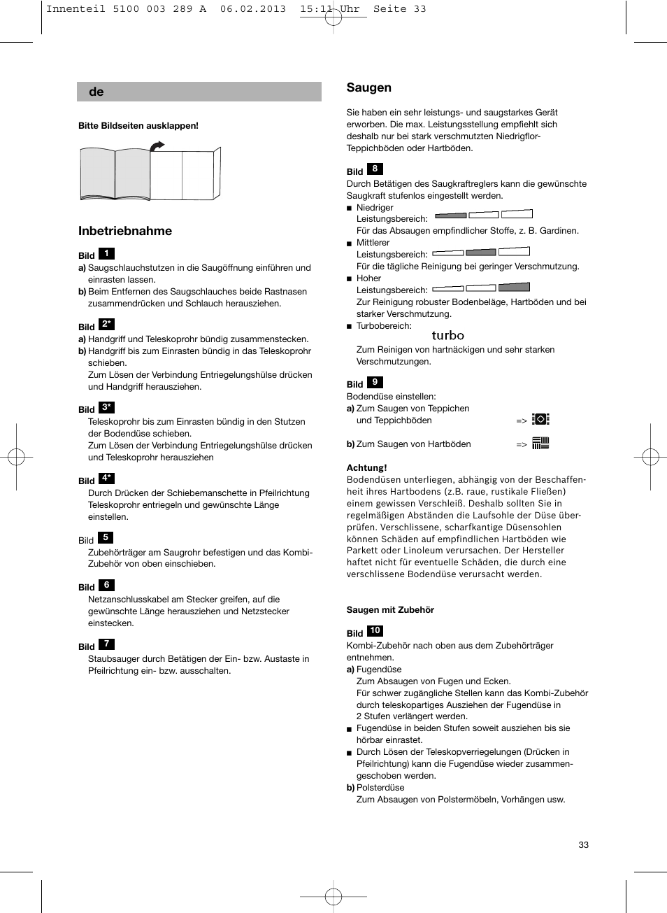 Inbetriebnahme, Saugen | Bosch BSG82502 kirschrot-metallic Bodenstaubsauger Beutel ergomaxx pro. hard floor 2500 User Manual | Page 34 / 151