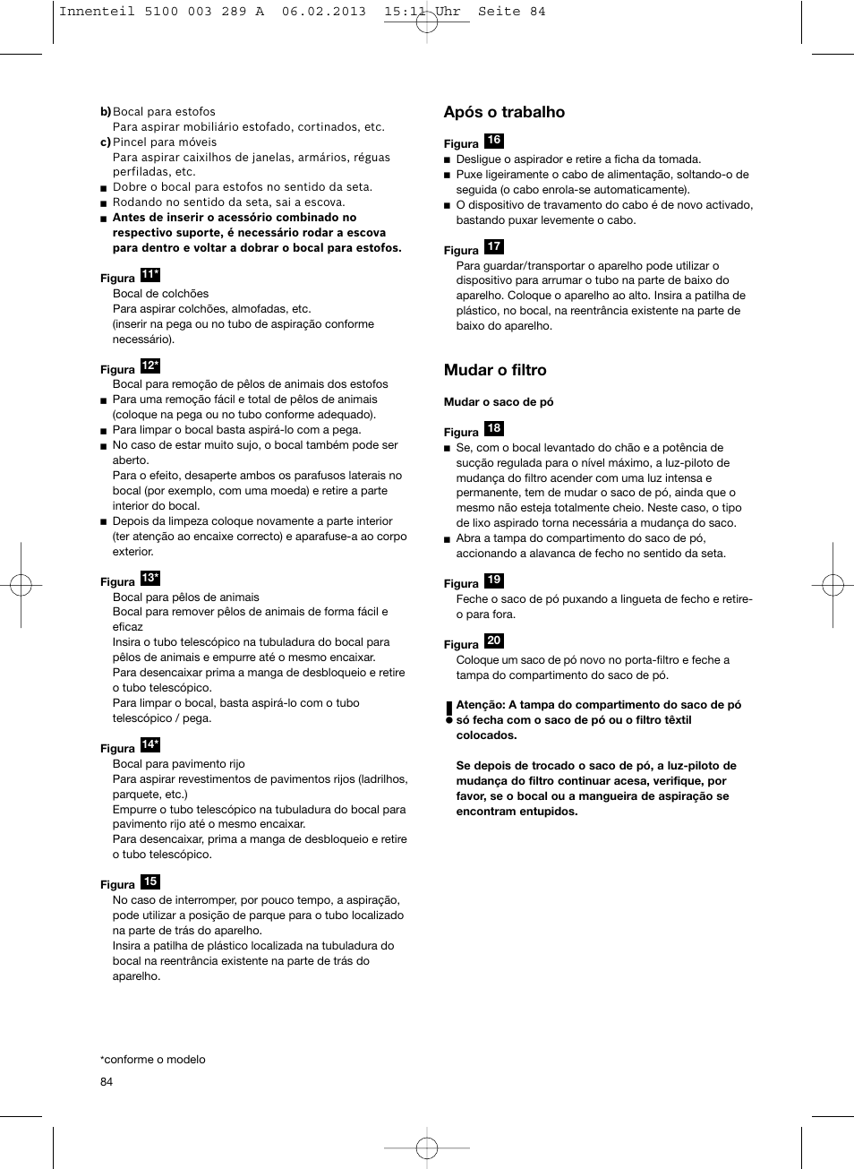 Após o trabalho, Mudar o filtro | Bosch BSG82502 kirschrot-metallic Bodenstaubsauger Beutel ergomaxx pro. hard floor 2500 User Manual | Page 85 / 151