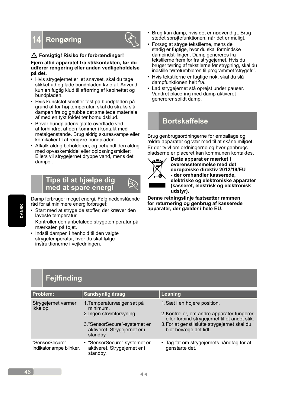 Fejlinding, Rengøring, Tips til at hjælpe dig med at spare energi | Bortskaffelse | Bosch Dampfbügeleisen Sensixx´x DA70 i-Temp TDA703021I anthrazit magic violet User Manual | Page 46 / 140