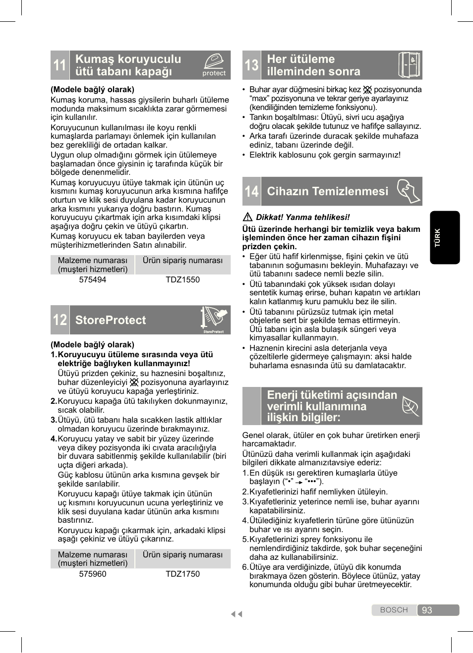 Kumaş koruyuculu ütü tabanı kapağı, Storeprotect, Her ütüleme illeminden sonra | Cihazın temizlenmesi | Bosch Dampfbügeleisen Sensixx´x DA70 i-Temp TDA703021I anthrazit magic violet User Manual | Page 93 / 140