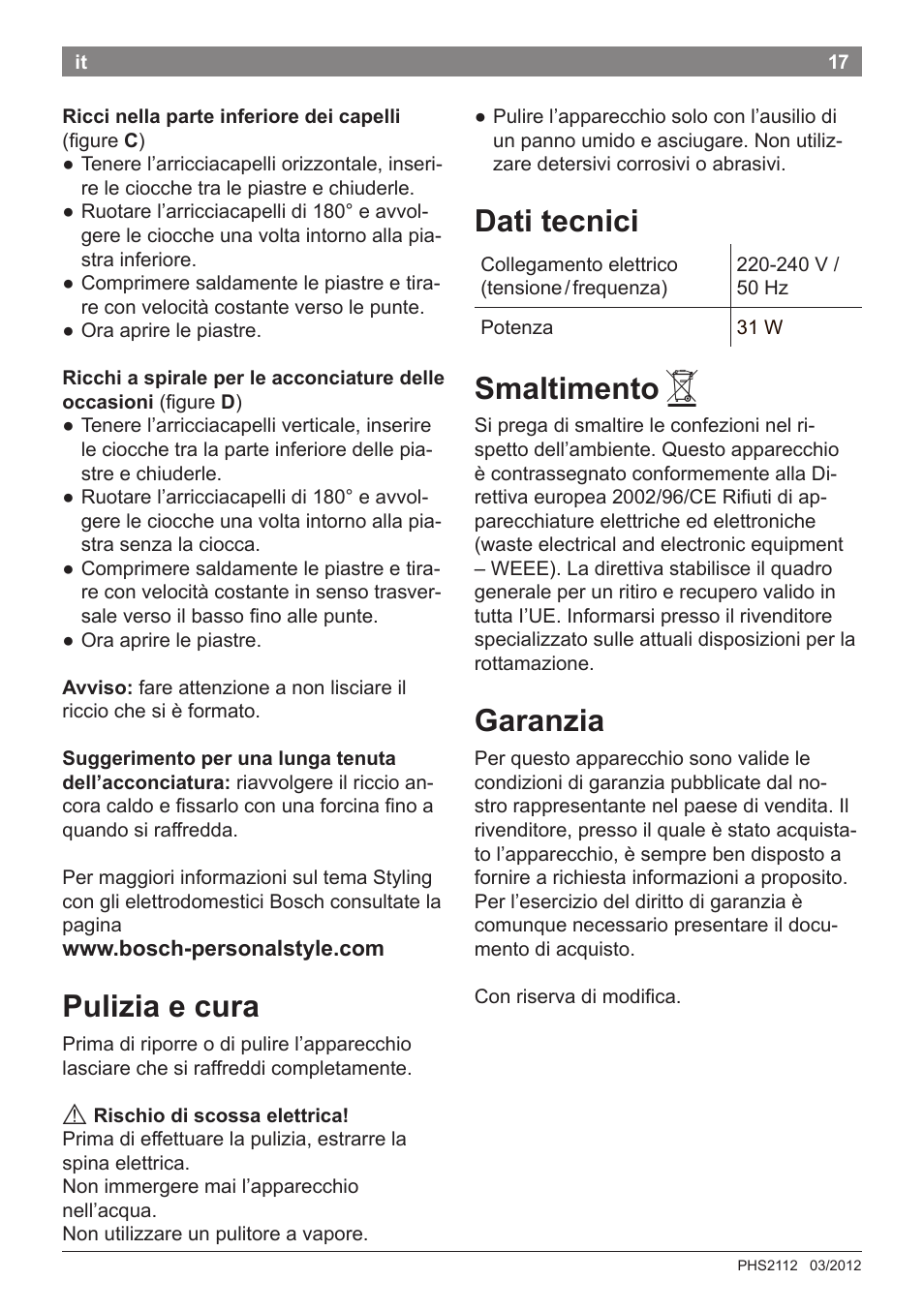 Pulizia e cura, Dati tecnici, Smaltimento | Garanzia | Bosch PHS2112 Haarglätter PureStyle User Manual | Page 21 / 91