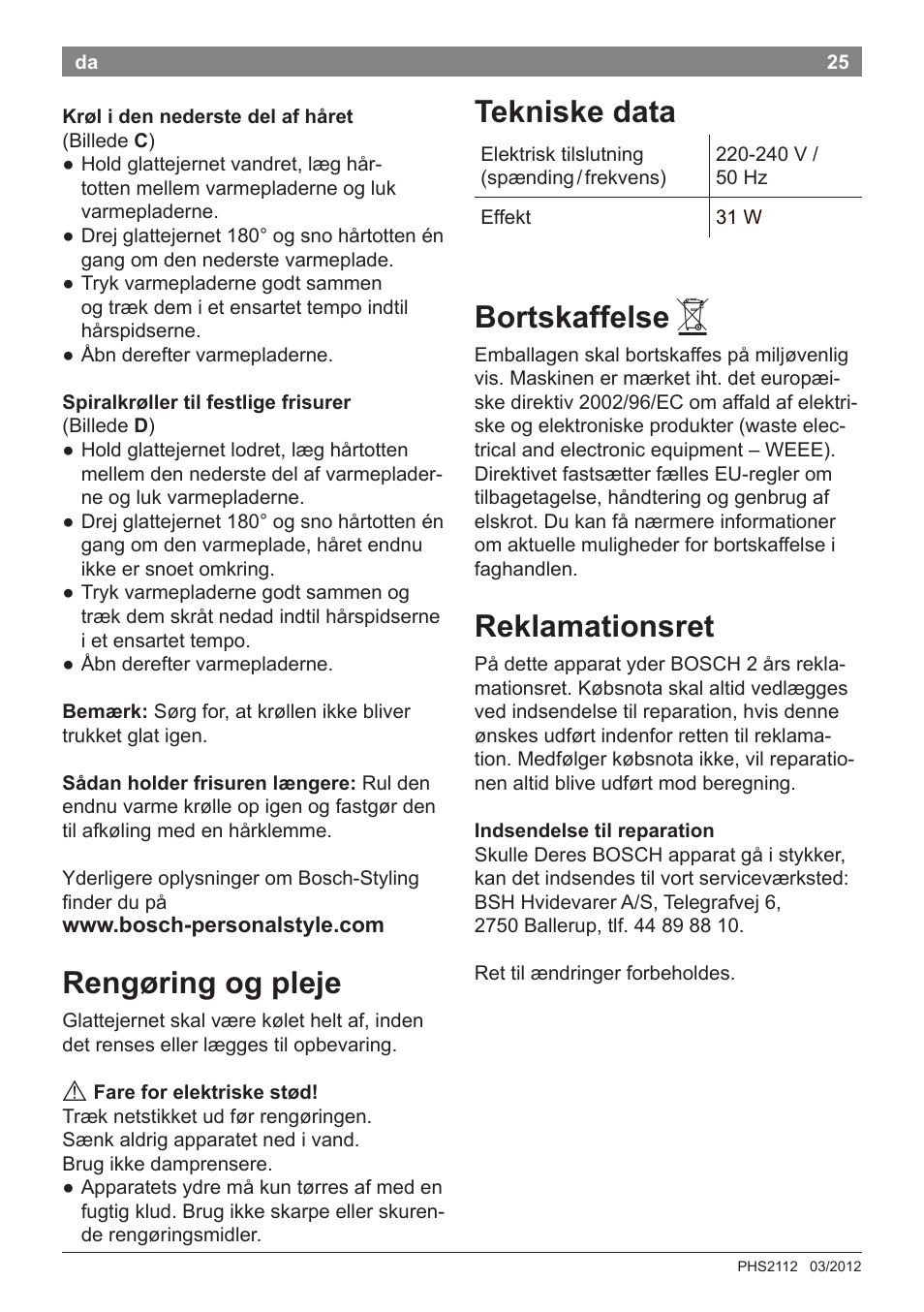 Rengøring og pleje, Tekniske data, Bortskaffelse | Reklamationsret | Bosch PHS2112 Haarglätter PureStyle User Manual | Page 29 / 91