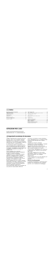 Â indice[it] istruzioni per l’uso, Tutela dell'ambiente 47, Tipi di esercizio 47 | Conoscere l'apparecchio 48, Usare l'apparecchio 48, Pulizia e manutenzione 49, Avarie - cosa fare? 50, Servizio di assistenza tecnica 51, Istruzioni per l’uso, Produktinfo | Bosch DWK09M850 User Manual | Page 45 / 88