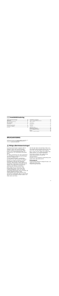 Ó innehållsförteckning[sv] bruksanvisning, Återvinning 61, Olika arbetssätt 61 | Lär känna din apparat 62, Användning av apparaten 62, Rengöring och skötsel 63, Fel – hur åtgärdar du dem? 64, Service 65, Bruksanvisning, Produktinfo | Bosch DWK09M850 User Manual | Page 59 / 88