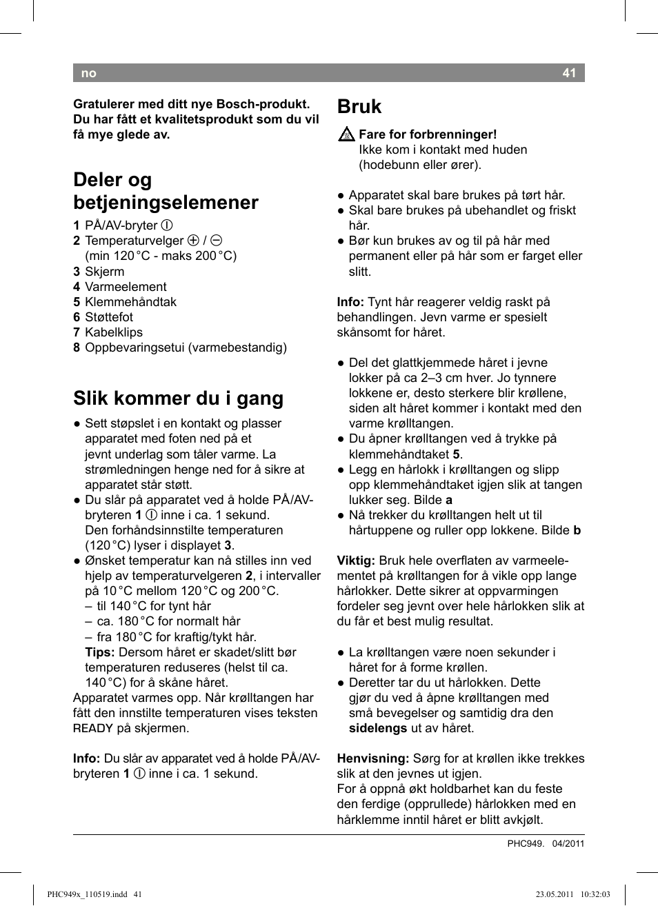 Deler og betjeningselemener, Slik kommer du i gang, Bruk | Bosch PHC9490 Lockenstab ProSalon User Manual | Page 43 / 116