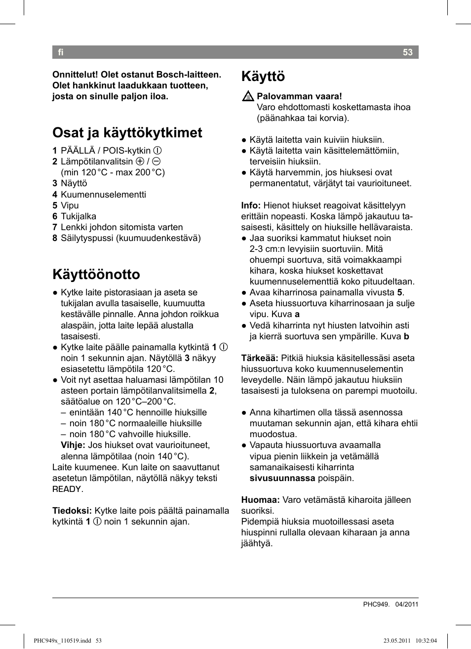 Osat ja käyttökytkimet, Käyttöönotto, Käyttö | Bosch PHC9490 Lockenstab ProSalon User Manual | Page 55 / 116