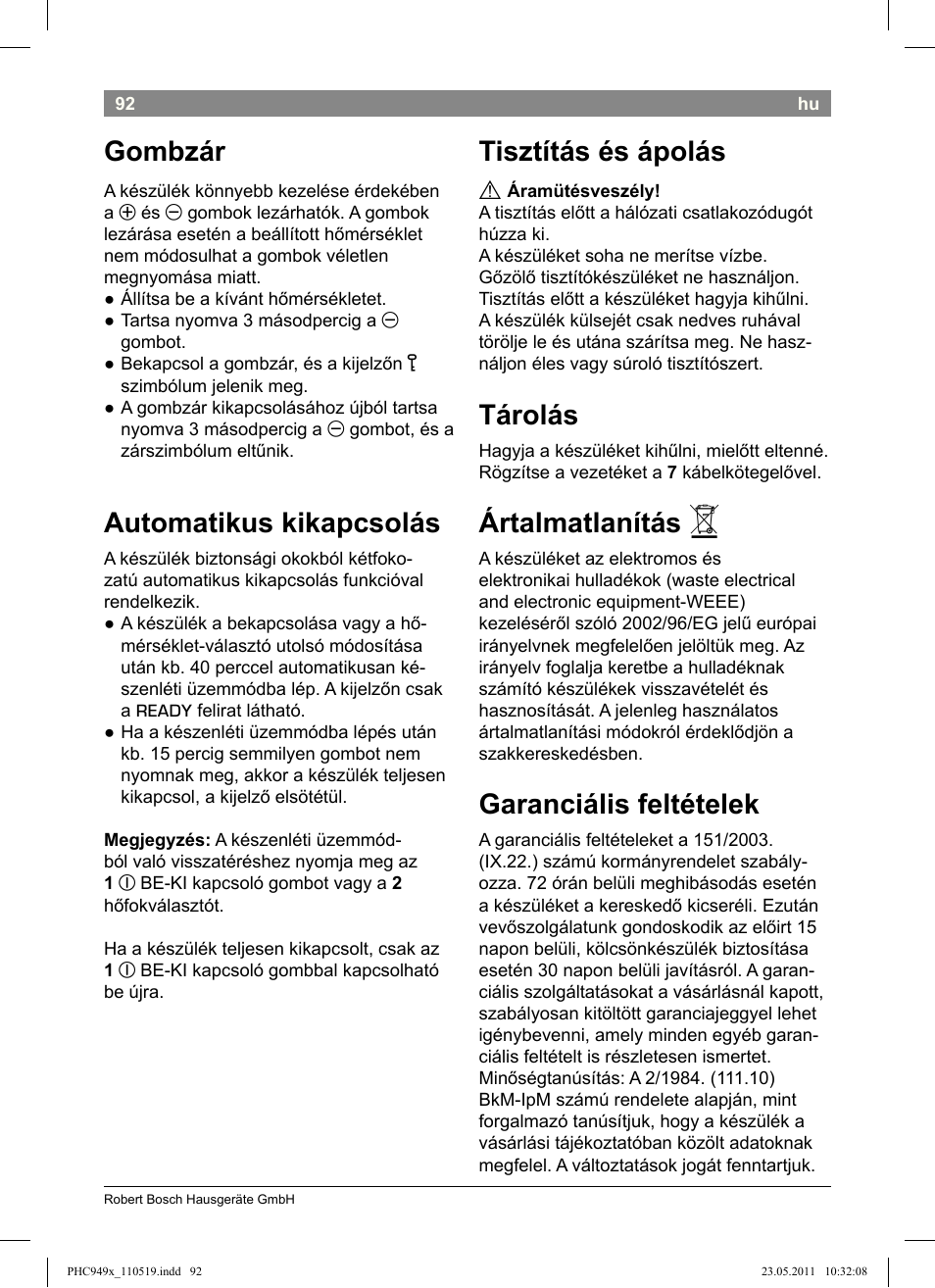 Gombzár, Automatikus kikapcsolás, Tisztítás és ápolás | Tárolás, Ártalmatlanítás, Garanciális feltételek | Bosch PHC9490 Lockenstab ProSalon User Manual | Page 94 / 116