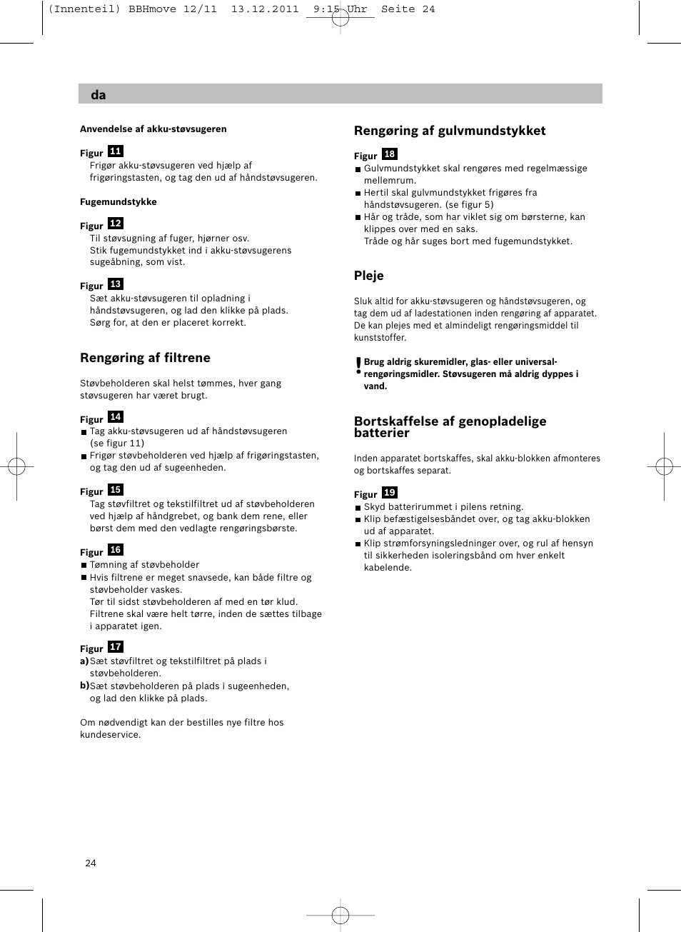 Rengøring af filtrene, Rengøring af gulvmundstykket, Pleje | Bortskaffelse af genopladelige batterier | Bosch Hand-Akkusauger 2-in-1 BBHMOVE4 champagner metallic Move 2in1 18V User Manual | Page 26 / 94