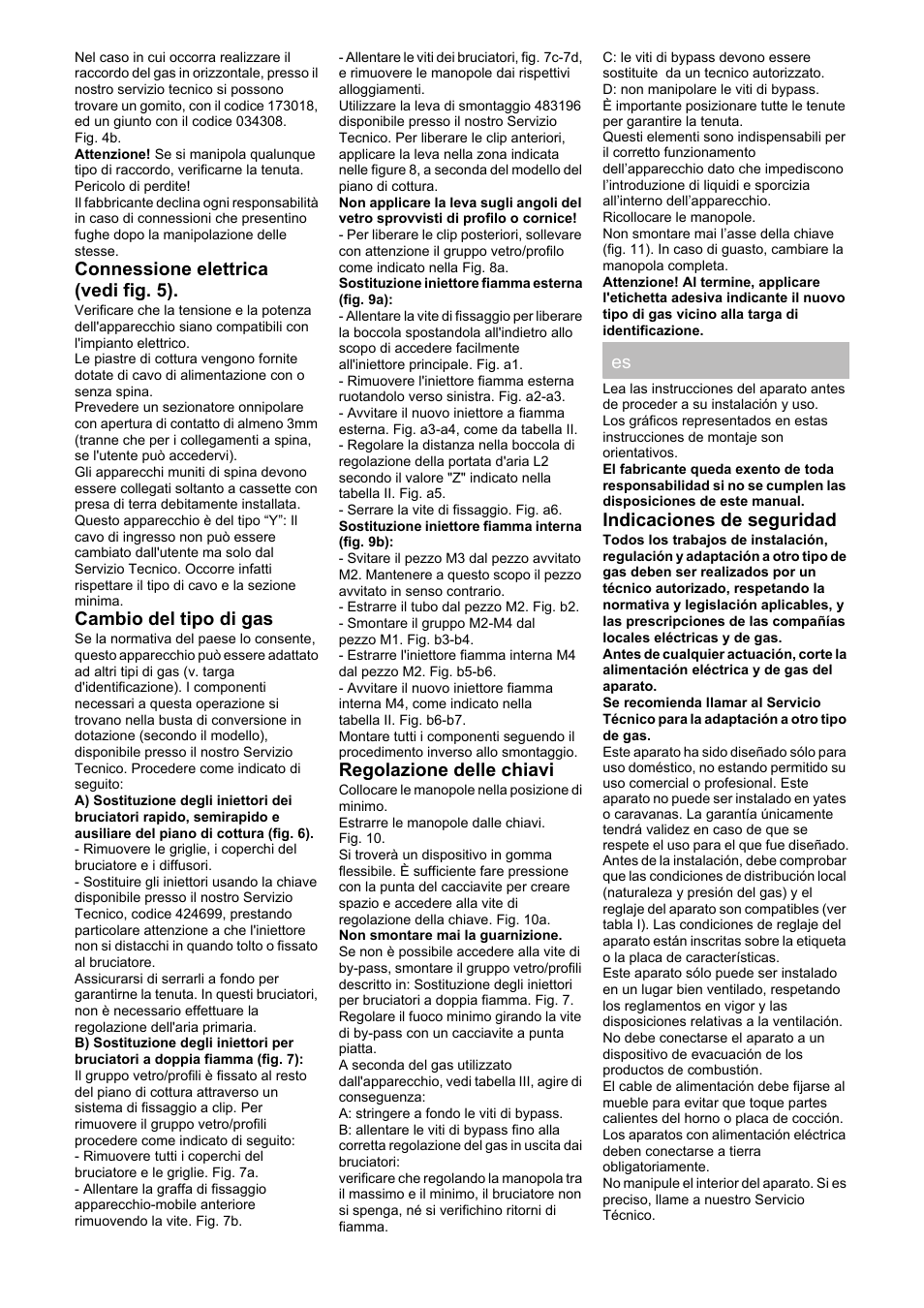 Connessione elettrica, Vedi fig. 5), Cambio del tipo di gas | Regolazione delle chiavi, Indicaciones de seguridad, Connessione elettrica (vedi fig. 5) | Bosch PRS926F70E Gas-Kochstelle Glaskeramik 90 cm User Manual | Page 11 / 20