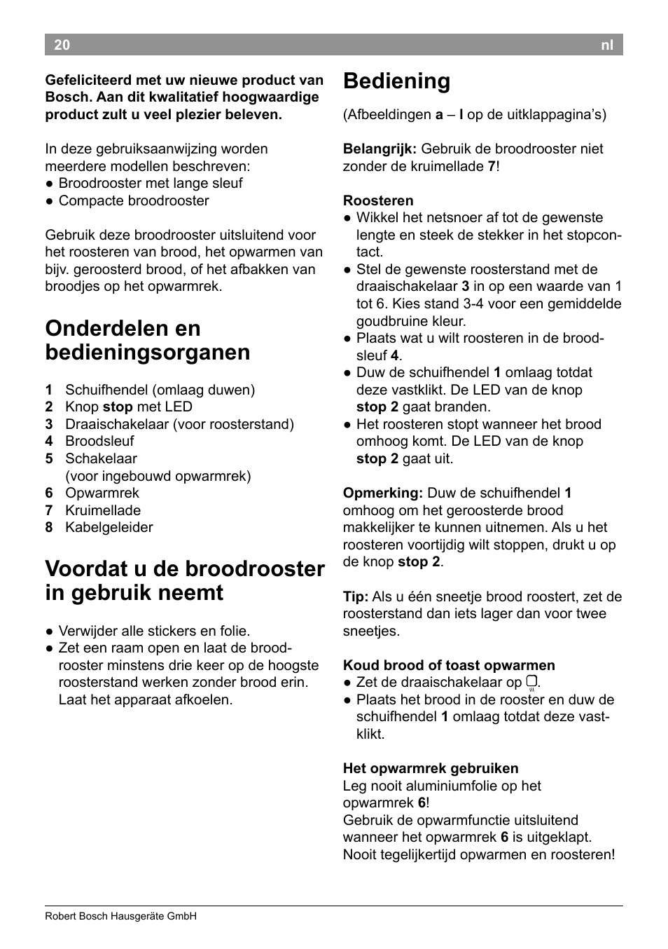 Onderdelen en bedieningsorganen, Voordat u de broodrooster in gebruik neemt, Bediening | Bosch TAT3A001 Toaster Langschlitz CompactClass Primärfarbe weiß Sekundärfarbe Hellgrau User Manual | Page 23 / 89