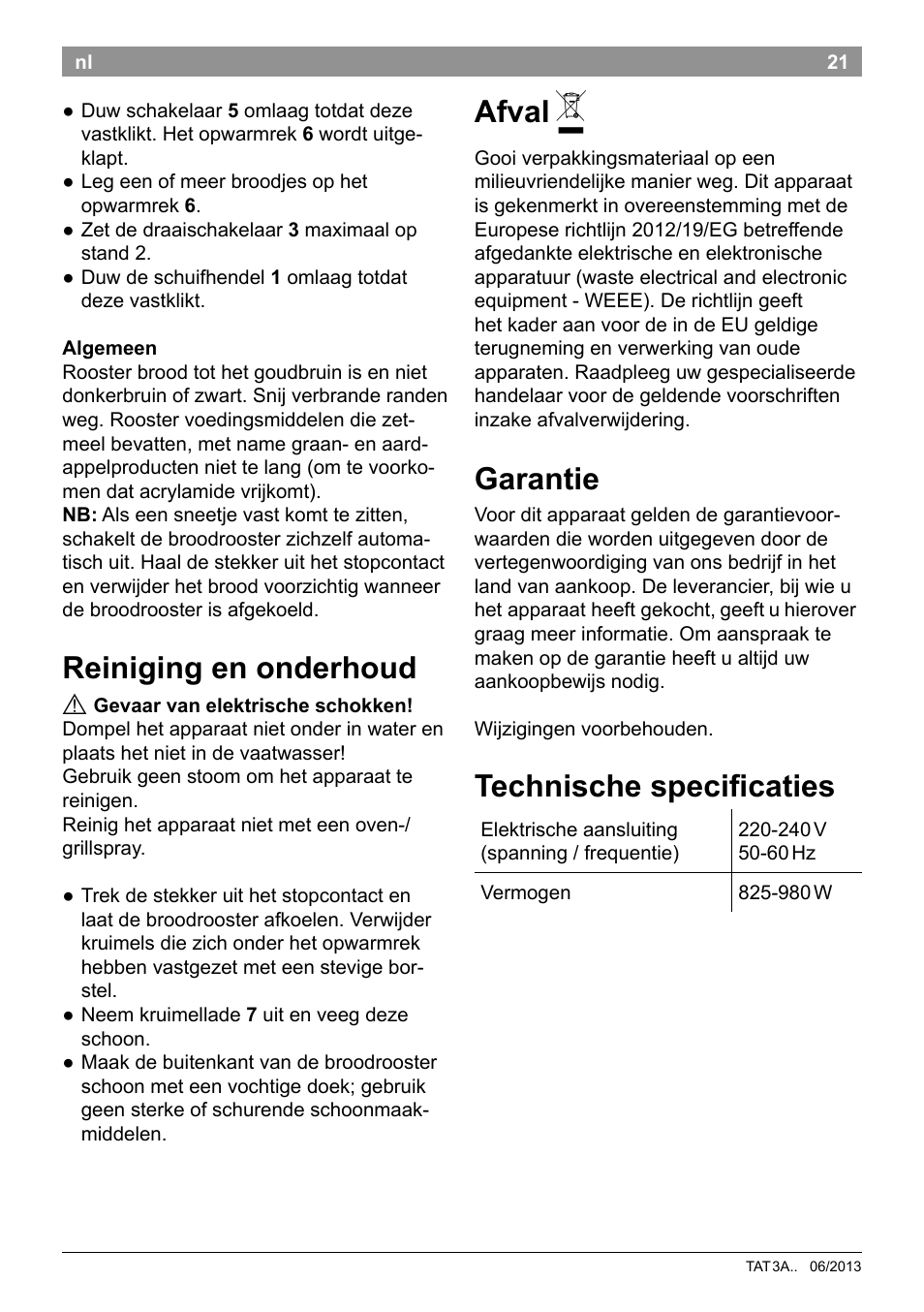 Afval, Garantie, Technische specificaties | Reiniging en onderhoud | Bosch TAT3A001 Toaster Langschlitz CompactClass Primärfarbe weiß Sekundärfarbe Hellgrau User Manual | Page 24 / 89