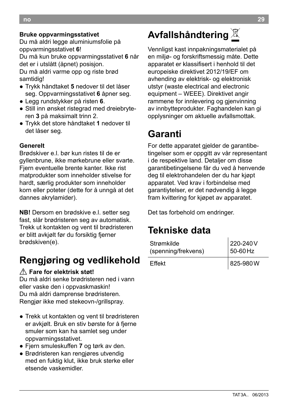 Rengjøring og vedlikehold, Avfallshåndtering, Garanti | Tekniske data | Bosch TAT3A001 Toaster Langschlitz CompactClass Primärfarbe weiß Sekundärfarbe Hellgrau User Manual | Page 32 / 89