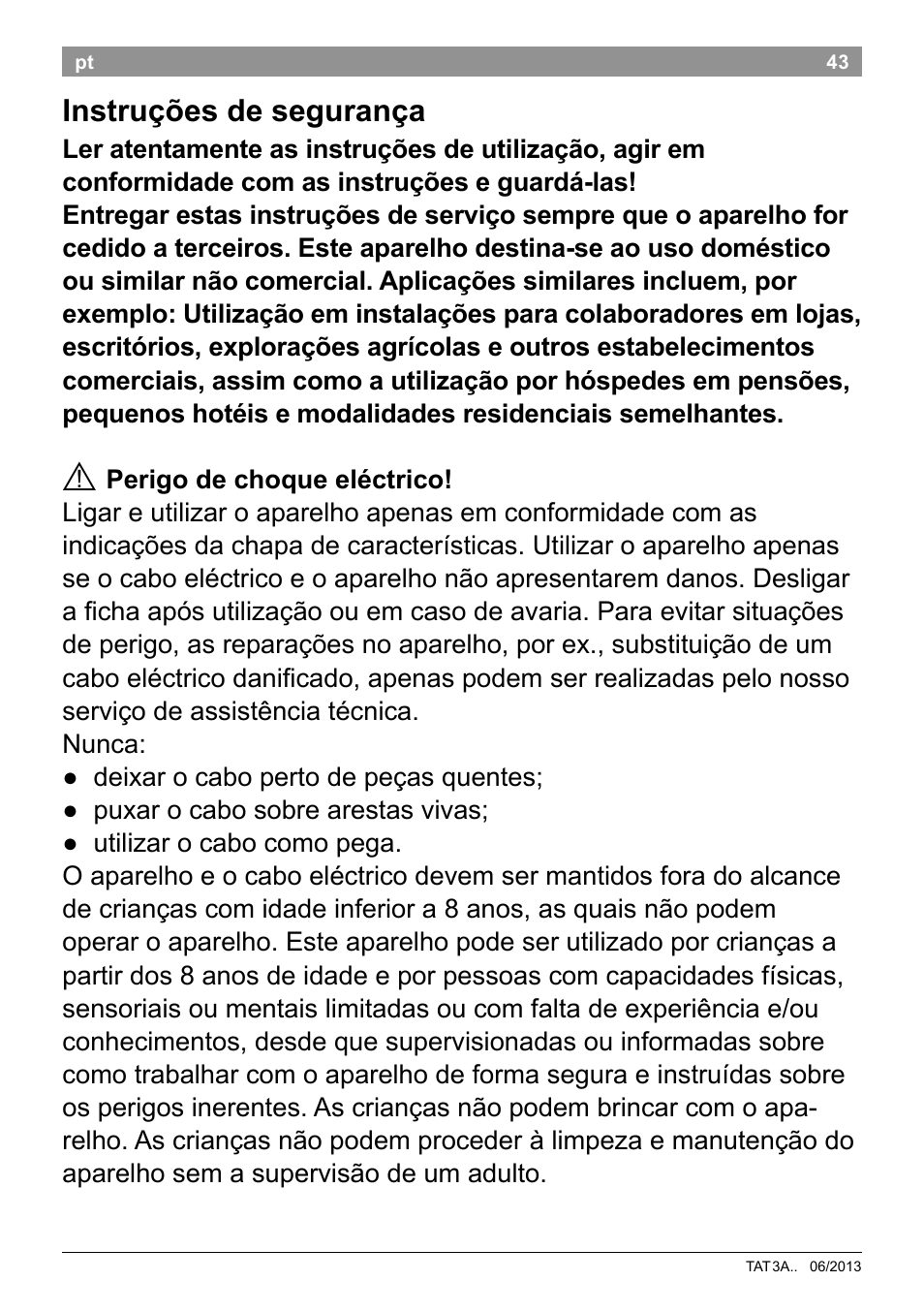 Instruções de segurança | Bosch TAT3A001 Toaster Langschlitz CompactClass Primärfarbe weiß Sekundärfarbe Hellgrau User Manual | Page 46 / 89