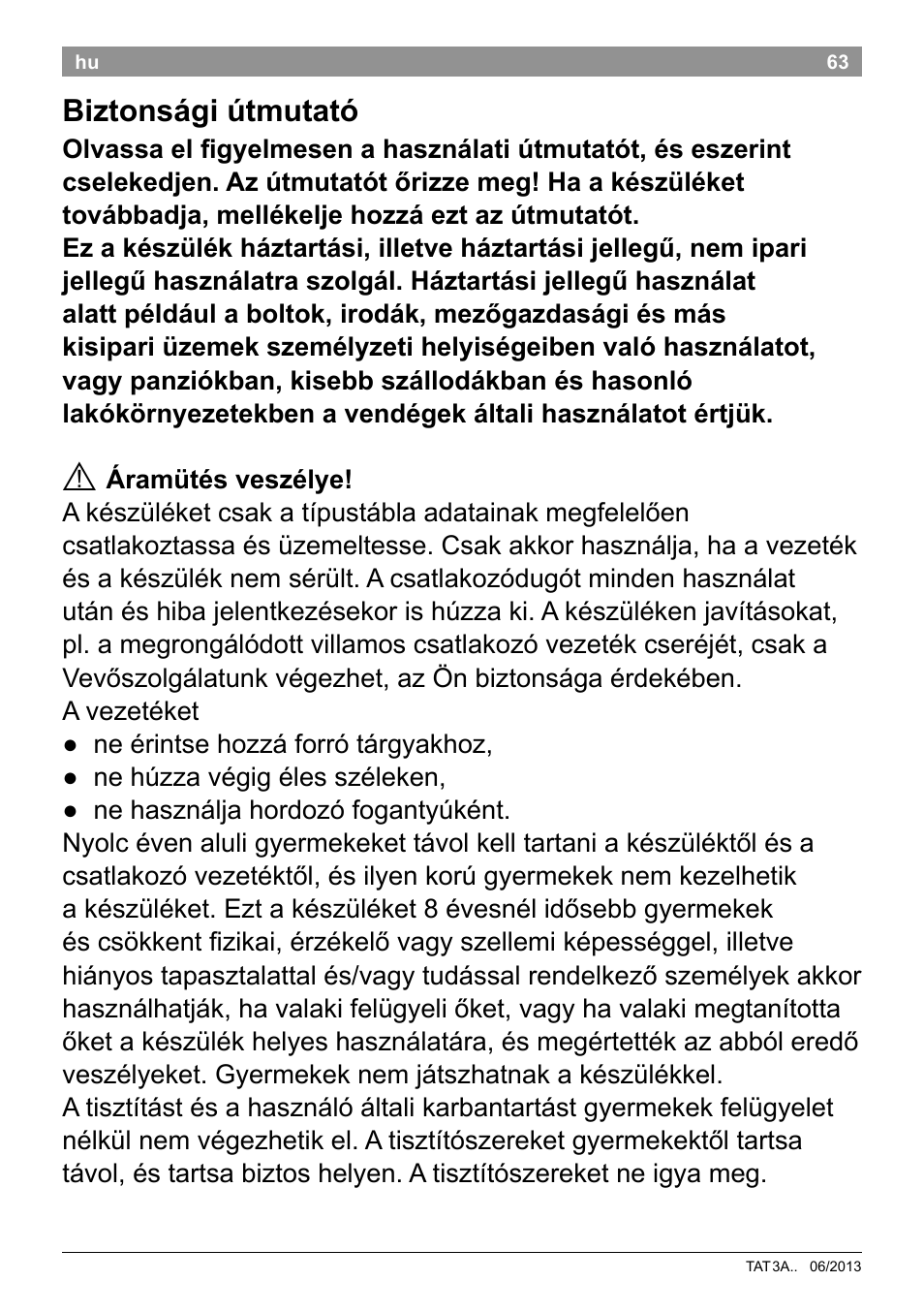 Biztonsági útmutató | Bosch TAT3A001 Toaster Langschlitz CompactClass Primärfarbe weiß Sekundärfarbe Hellgrau User Manual | Page 66 / 89