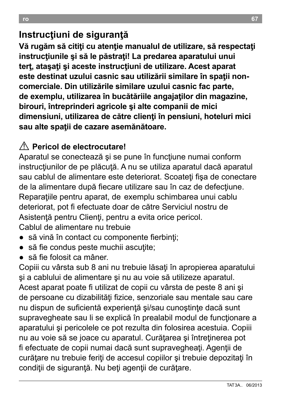 Instrucţiuni de siguranţă | Bosch TAT3A001 Toaster Langschlitz CompactClass Primärfarbe weiß Sekundärfarbe Hellgrau User Manual | Page 70 / 89