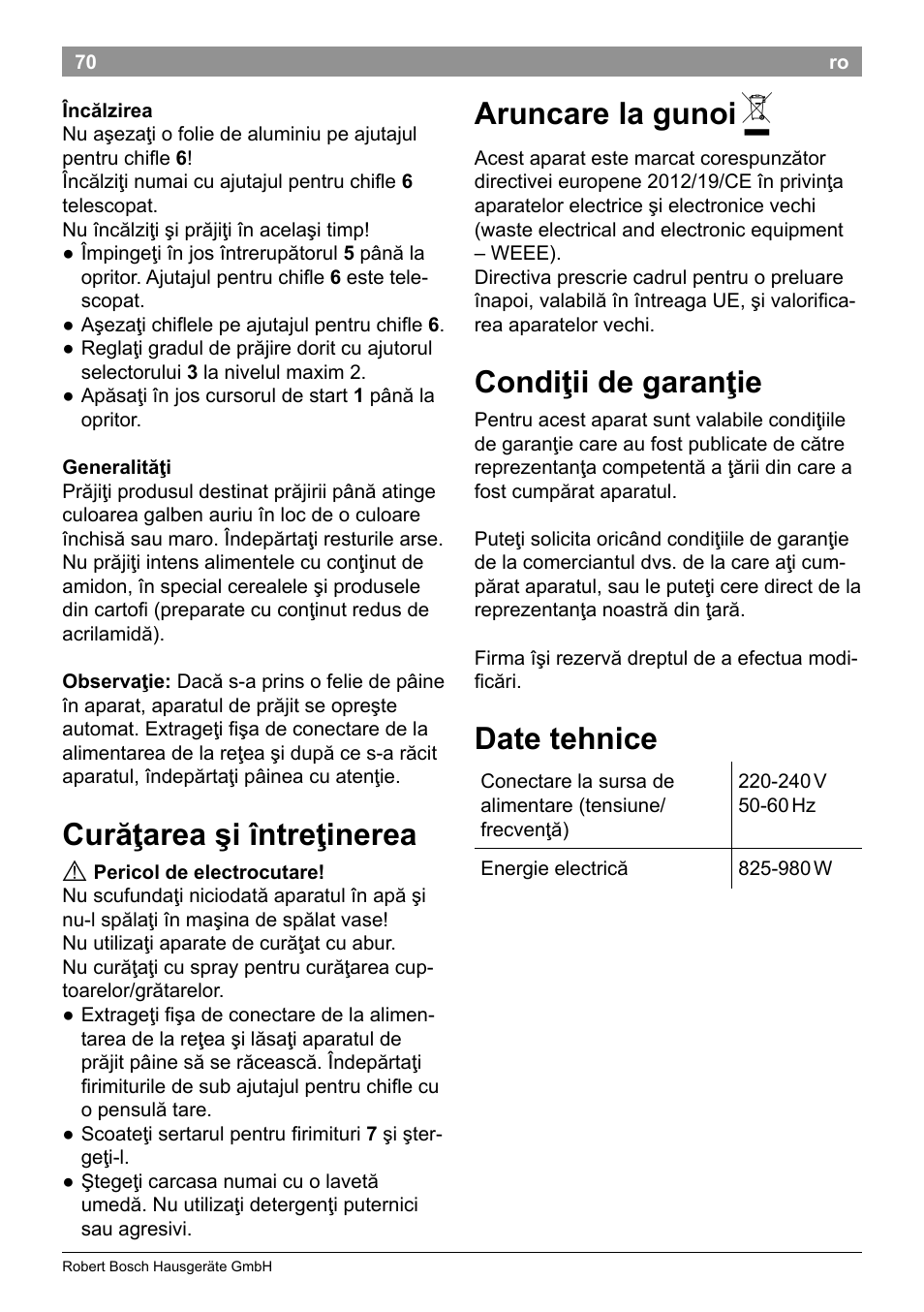 Aruncare la gunoi, Condiţii de garanţie, Date tehnice | Curăţarea şi întreţinerea | Bosch TAT3A001 Toaster Langschlitz CompactClass Primärfarbe weiß Sekundärfarbe Hellgrau User Manual | Page 73 / 89