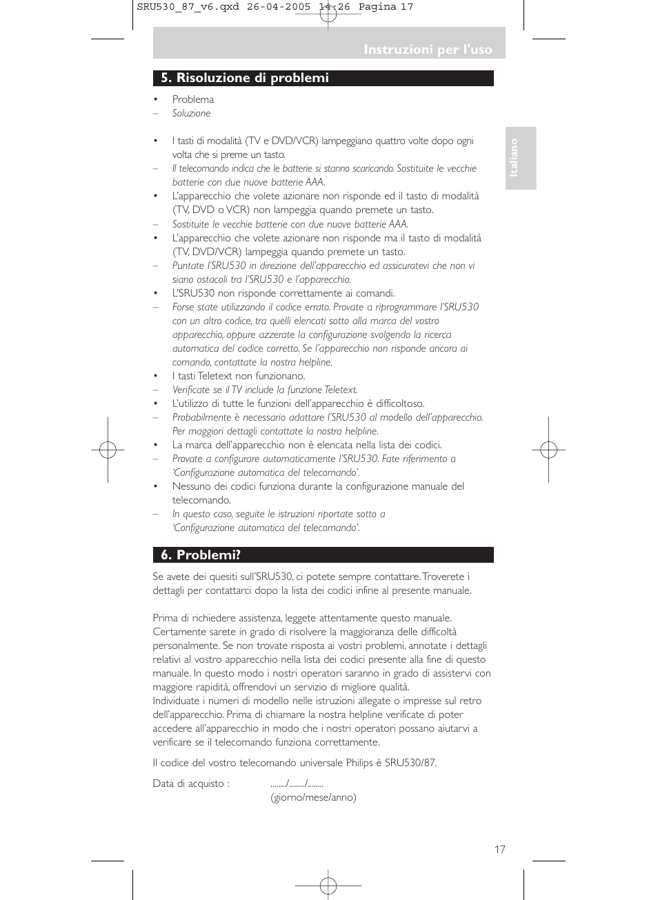 Risoluzione di problemi, Problemi, Instruzioni per l'uso | Philips SRU530 User Manual | Page 17 / 78