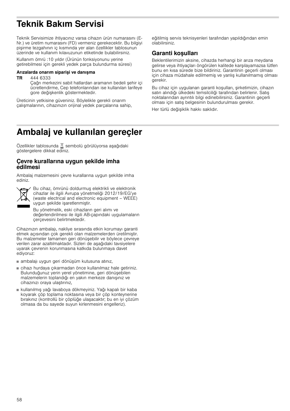 Teknik bakım servisi, Arızalarda onarım siparişi ve danışma, Garanti koşulları | Ambalaj ve kullanılan gereçler, Çevre kurallarına uygun şekilde imha edilmesi, Visi | Bosch PRR726F71E Gas-Kochstelle Glaskeramik 70 cm User Manual | Page 58 / 59