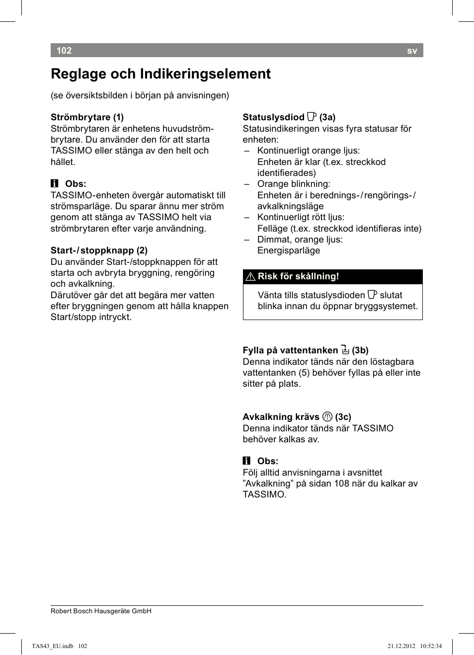 Reglage!och!indikeringselement | Bosch Multigetränkesystem clear white anthrazit TAS4304 User Manual | Page 100 / 164
