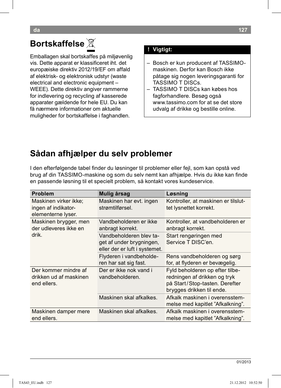 Bortskaffelse, Sådan!afhjælper!du!selv!problemer | Bosch Multigetränkesystem clear white anthrazit TAS4304 User Manual | Page 125 / 164