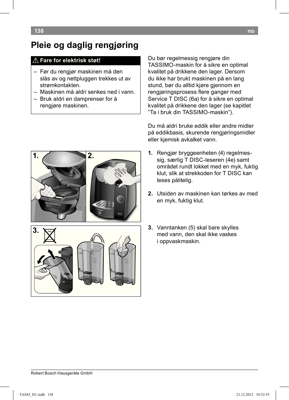 Pleie!og!daglig!rengjøring | Bosch Multigetränkesystem clear white anthrazit TAS4304 User Manual | Page 136 / 164