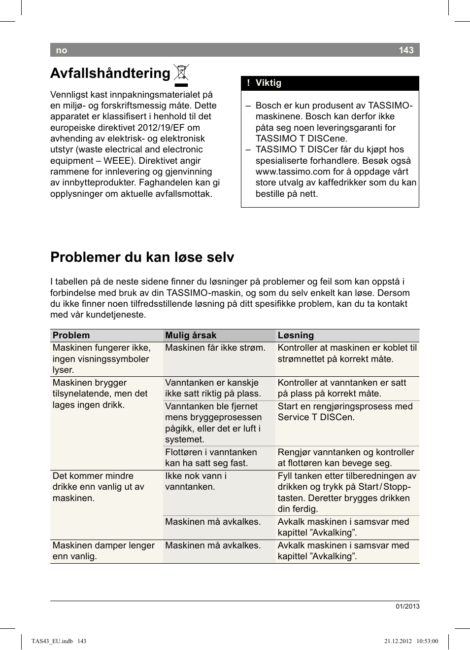 Avfallshåndtering, Problemer!du!kan!løse!selv | Bosch Multigetränkesystem clear white anthrazit TAS4304 User Manual | Page 141 / 164