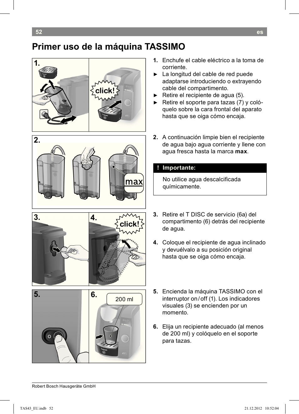 Primer!uso!de!la!máquina!!tassimo | Bosch Multigetränkesystem clear white anthrazit TAS4304 User Manual | Page 50 / 164