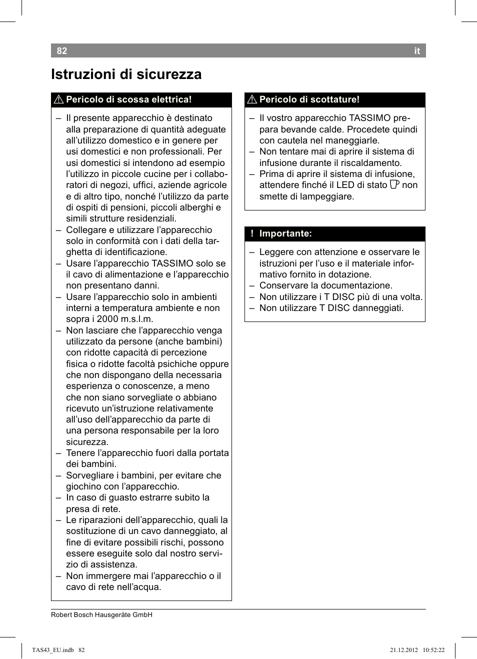 Istruzioni!di!sicurezza | Bosch Multigetränkesystem clear white anthrazit TAS4304 User Manual | Page 80 / 164