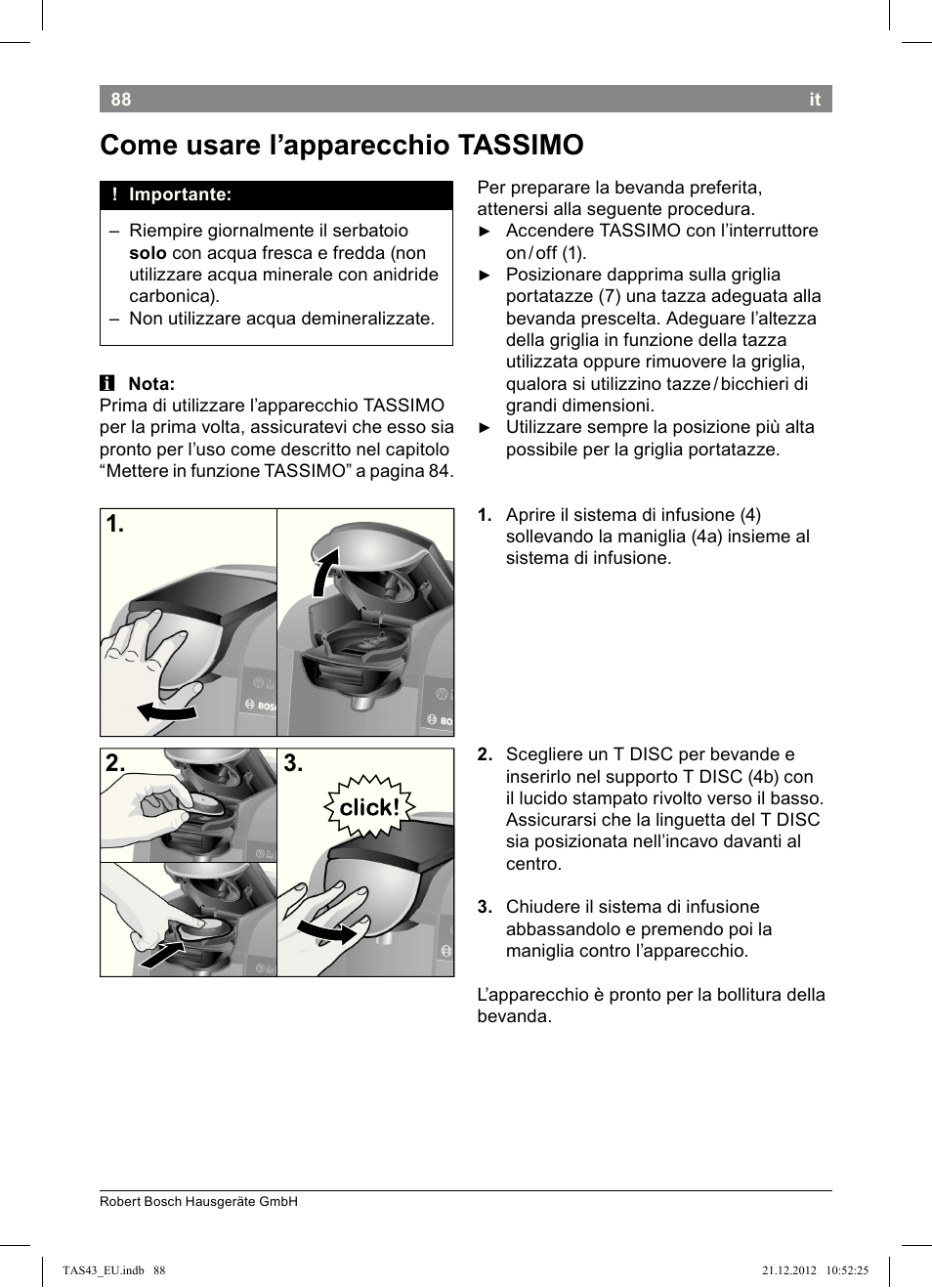 Come!usare!l’apparecchio!tassimo | Bosch Multigetränkesystem clear white anthrazit TAS4304 User Manual | Page 86 / 164