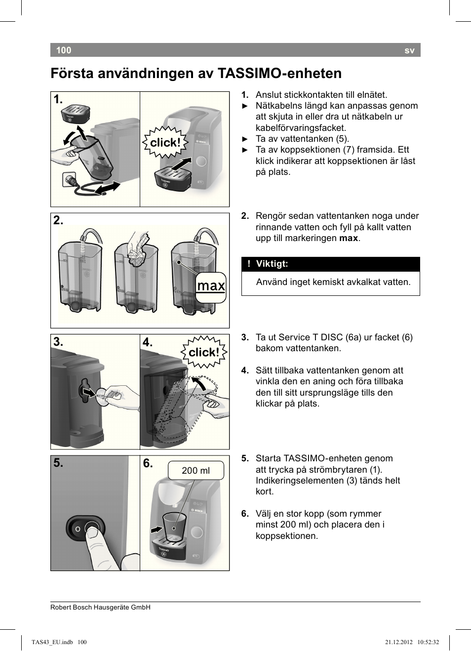 Första!användningen!av!!tassimo-!enheten | Bosch Multigetränkesystem clear white anthrazit TAS4304 User Manual | Page 98 / 164