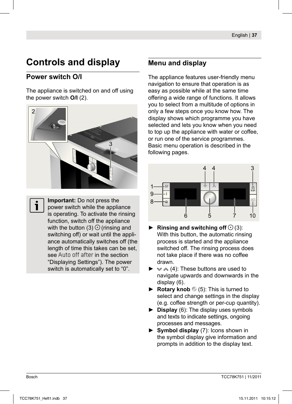 Controls and display, Power switch o/i, Menu and display | Bosch TCC78K751 Edelstahl Kaffeevollautomat User Manual | Page 39 / 100